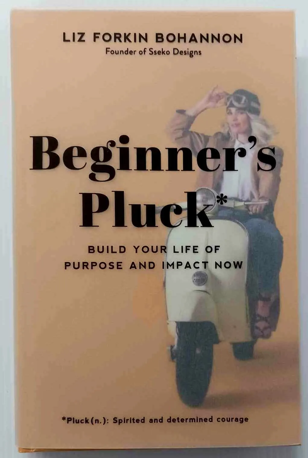 BEGINNER'S PLUCK - Liz Forkin Bohannon