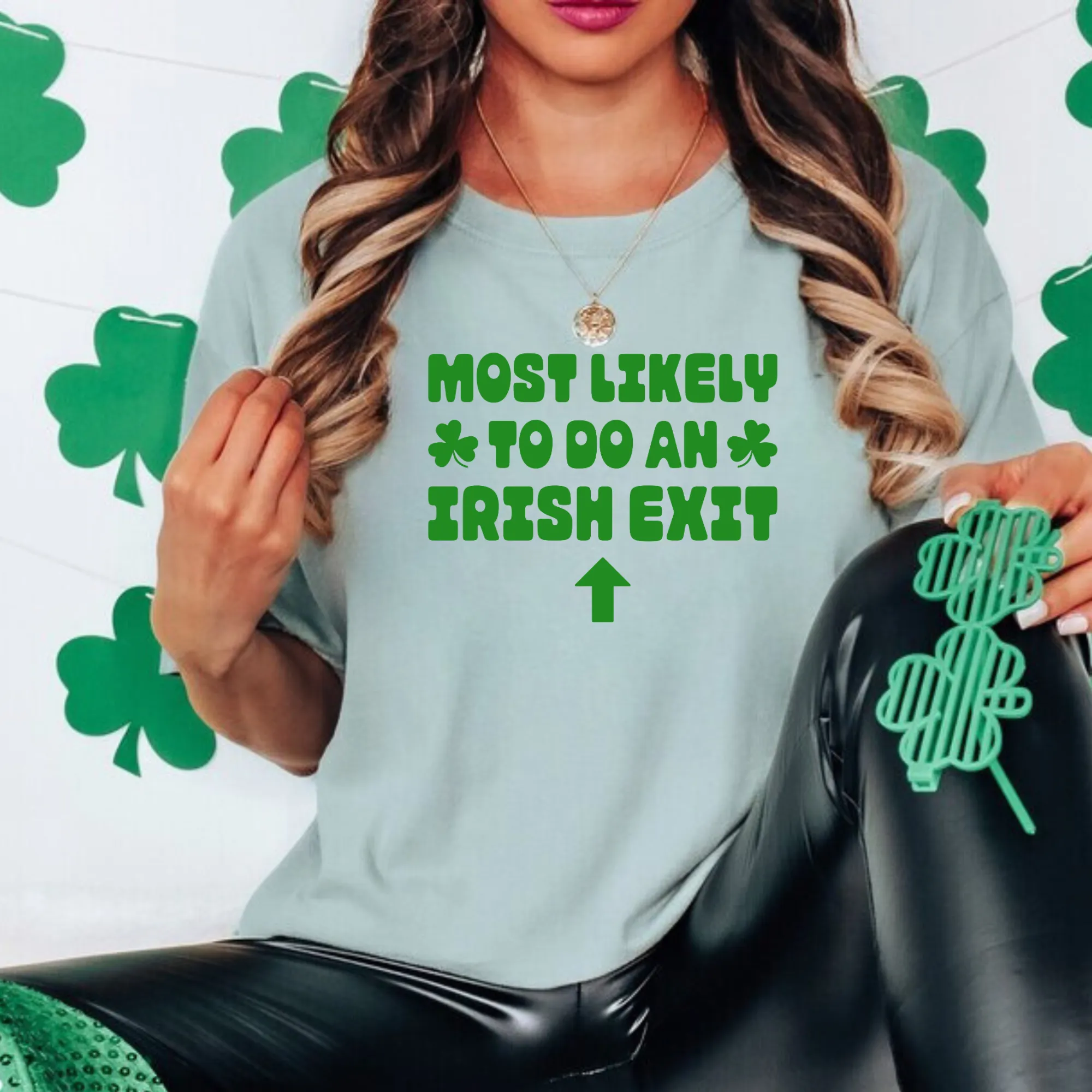 Most Likely To Make An Irish Exit | St. Patrick's Day Shirt