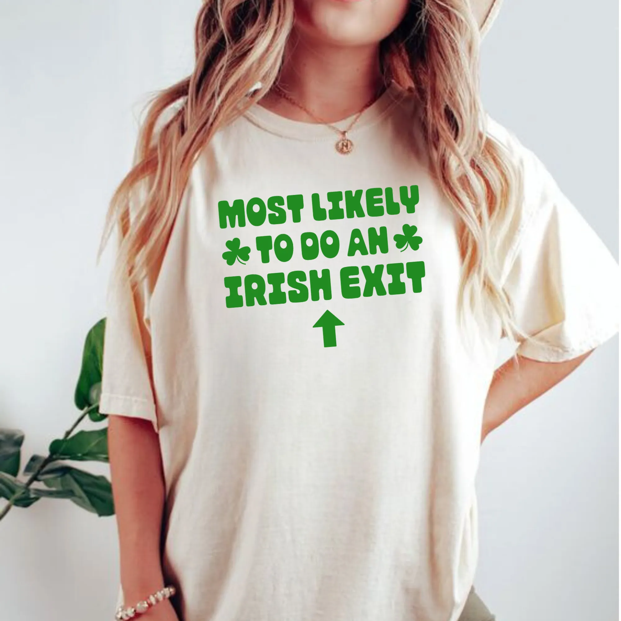 Most Likely To Make An Irish Exit | St. Patrick's Day Shirt